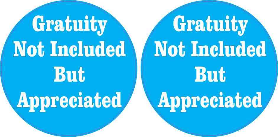 Gratuity Appreciated Stickers
