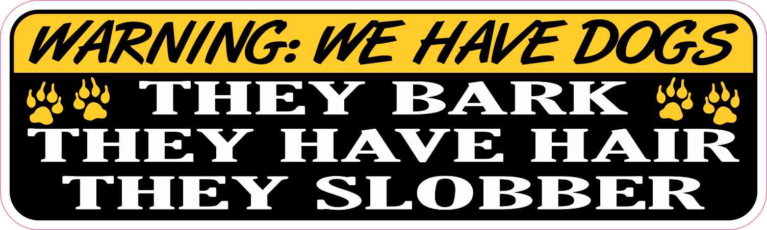 Warning We Have Dogs Magnet