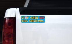 Stop When Red Kids Ahead Bumper Sticker