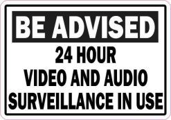 24 Hour Video and Audio Surveillance Sticker