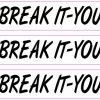 White If You Break It You Buy It Stickers