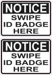 3.5in x 2.5in Notice Swipe ID Badge Here Stickers – StickerTalk®