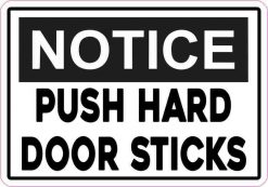 Notice Push Hard Door Sticks Sticker