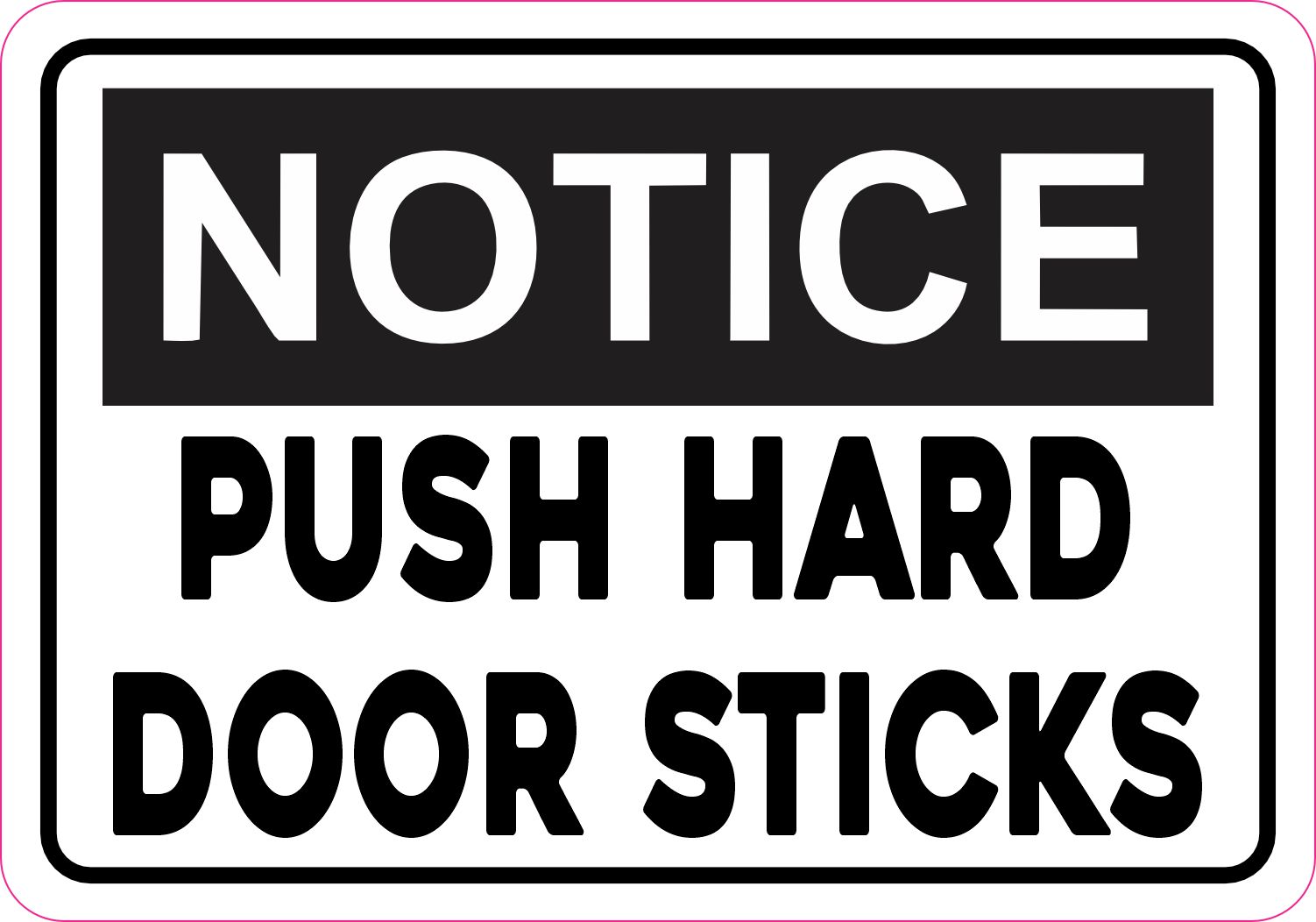 5in x 3.5in Notice Push Hard Door Sticks Magnet