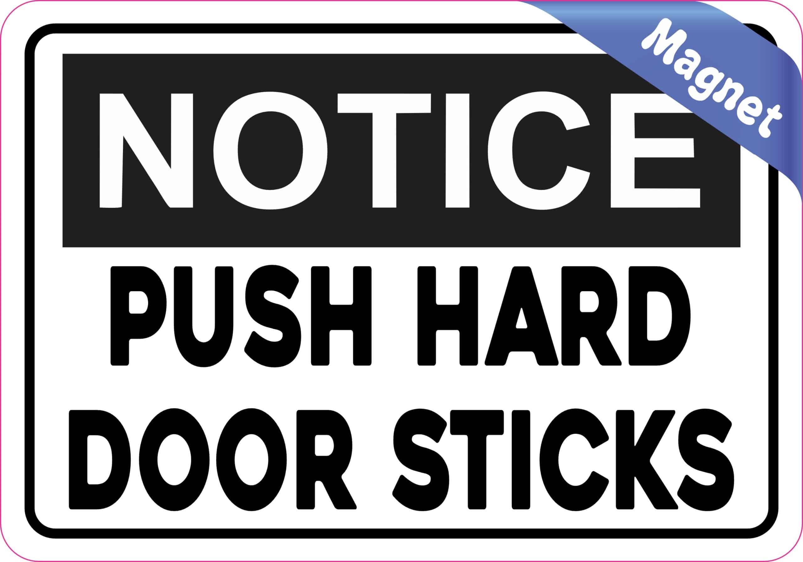 5in x 3.5in Notice Push Hard Door Sticks Magnet - Image 3