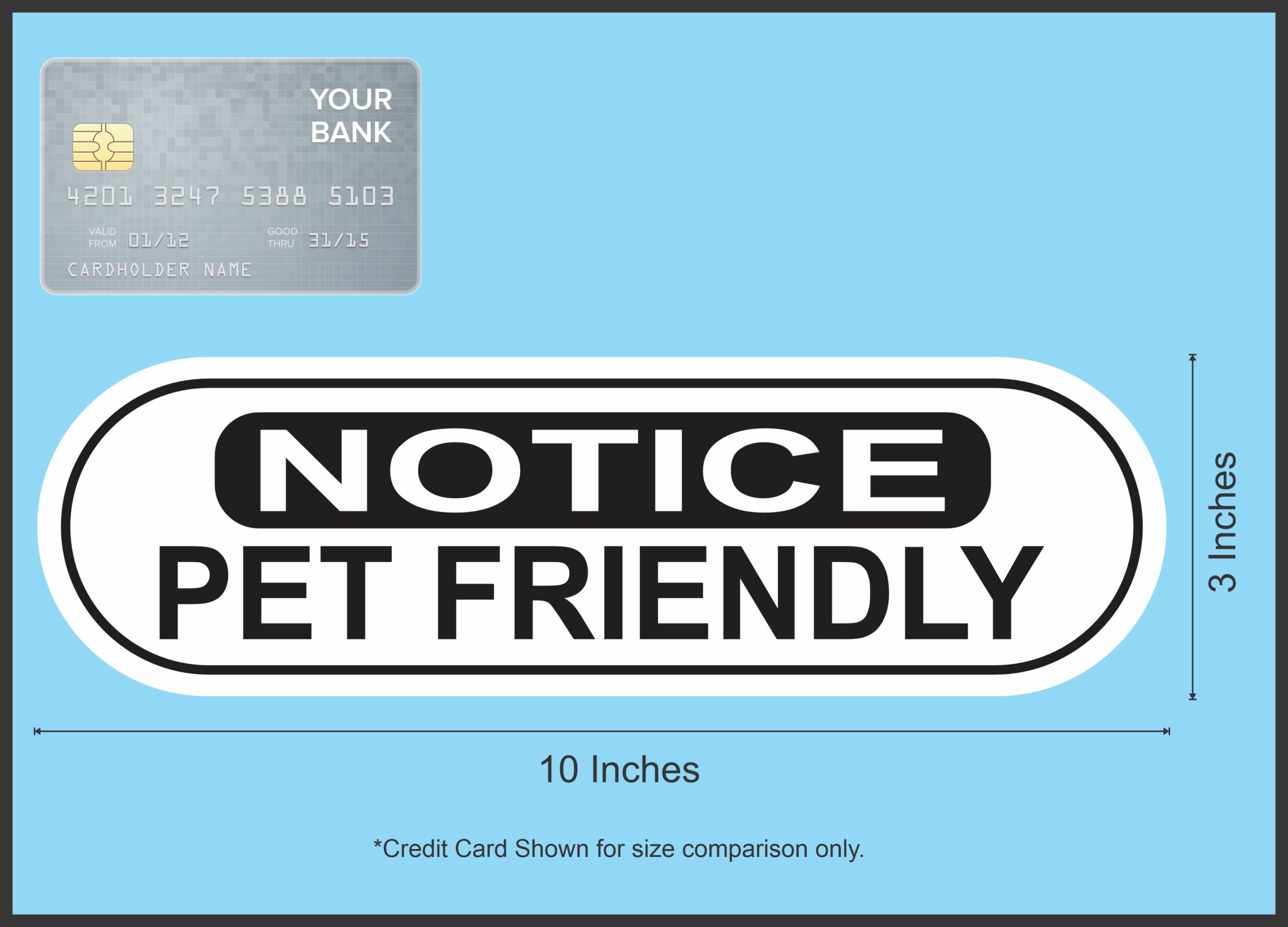 10in x 3in Oblong Notice Pet Friendly Sticker