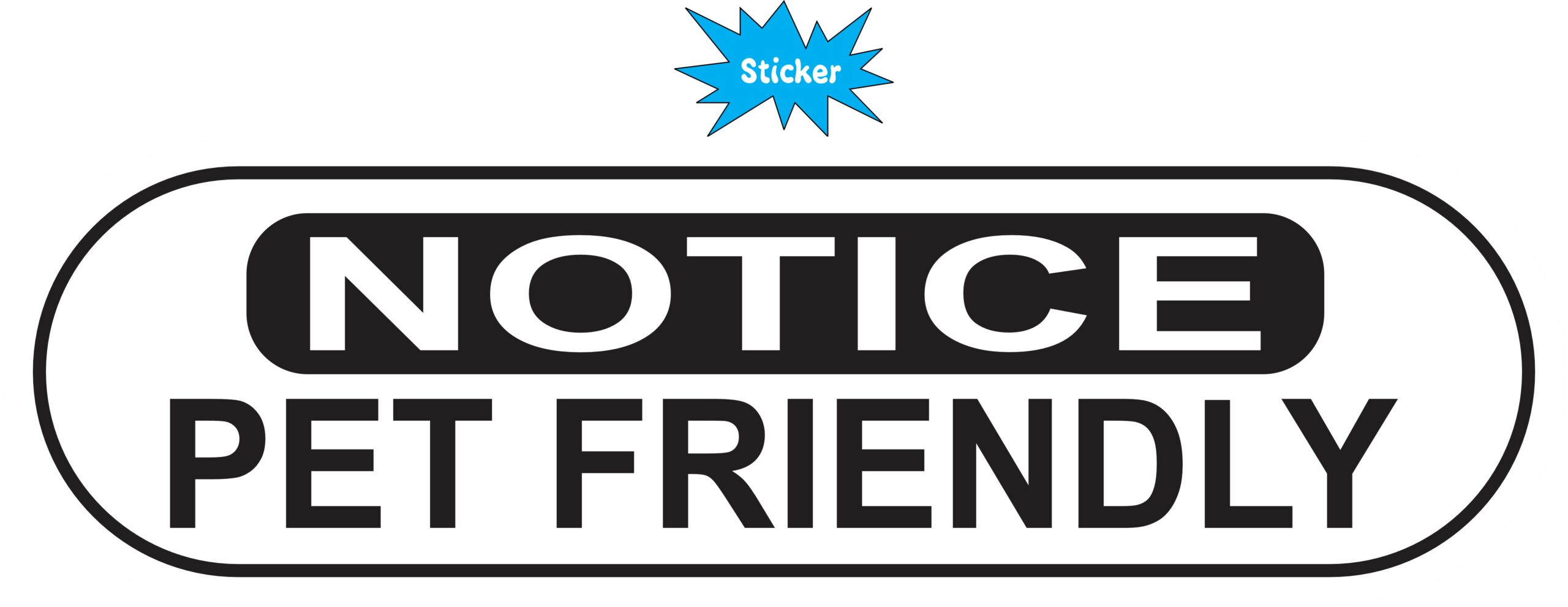 10in x 3in Oblong Notice Pet Friendly Sticker