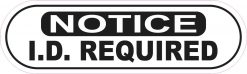 Oblong Notice I.D. Required Sticker