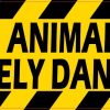 Animals Are Extremely Dangerous Sticker