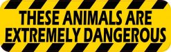Animals Are Extremely Dangerous Magnet