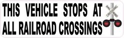 Vehicle Stops at All Railroad Crossings Magnet