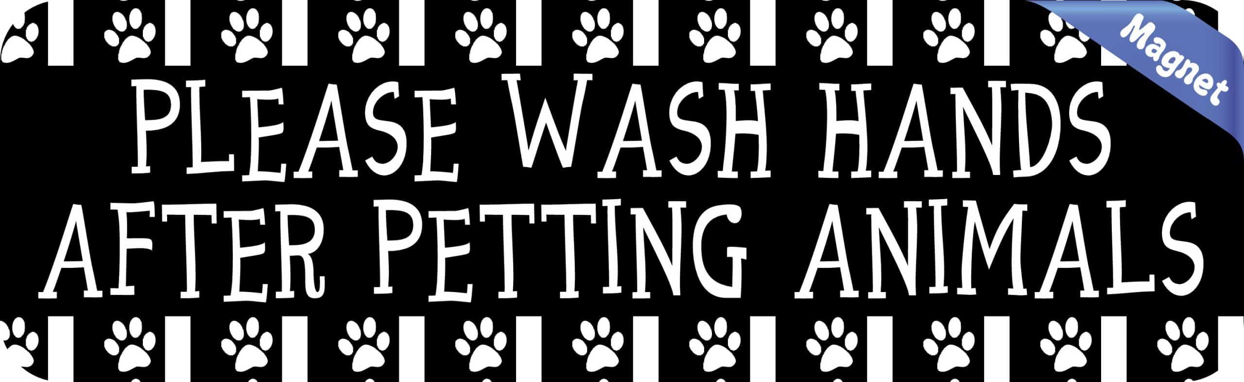 10in x 3in Wash Hands After Petting Animals Magnet - Image 2