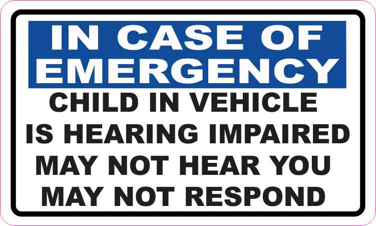 Child in Vehicle Is Hearing Impaired Sticker