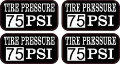 Tire Pressure 75 PSI Stickers