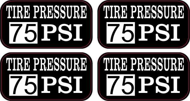 Tire Pressure 75 PSI Stickers