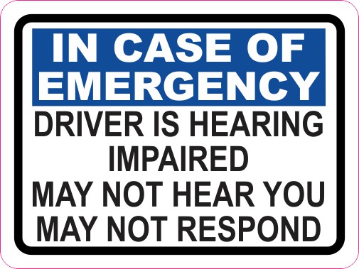 Driver Is Hearing Impaired Sticker