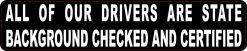 All Drivers Are State Certified Magnet