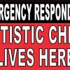 Autistic Child Lives Here Magnet
