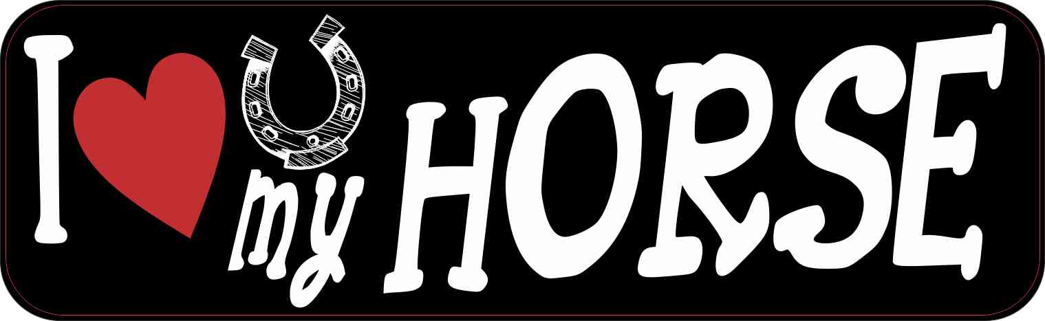I Love My Horse Bumper Sticker