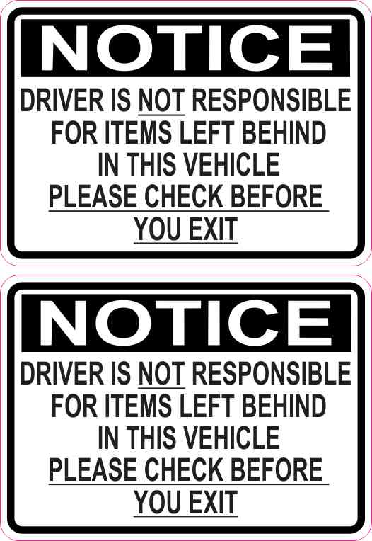 3.5x2.5 Driver Not Responsible for Items Left Behind Stickers Car Truck Decal