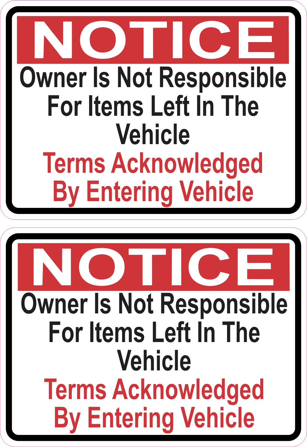Owner Not Responsible for Items Left in Vehicle Stickers