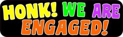 Honk We Are Engaged Bumper Sticker