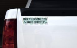 Alternative view of 10in x 3in Hair Stylists Make the World Beautiful Bumper Sticker