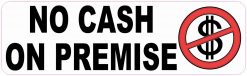 No Cash on Premise Magnet