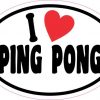 Oval I Love Ping Pong Sticker