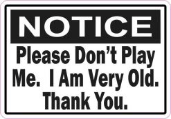 Notice Please Don't Play Me Magnet