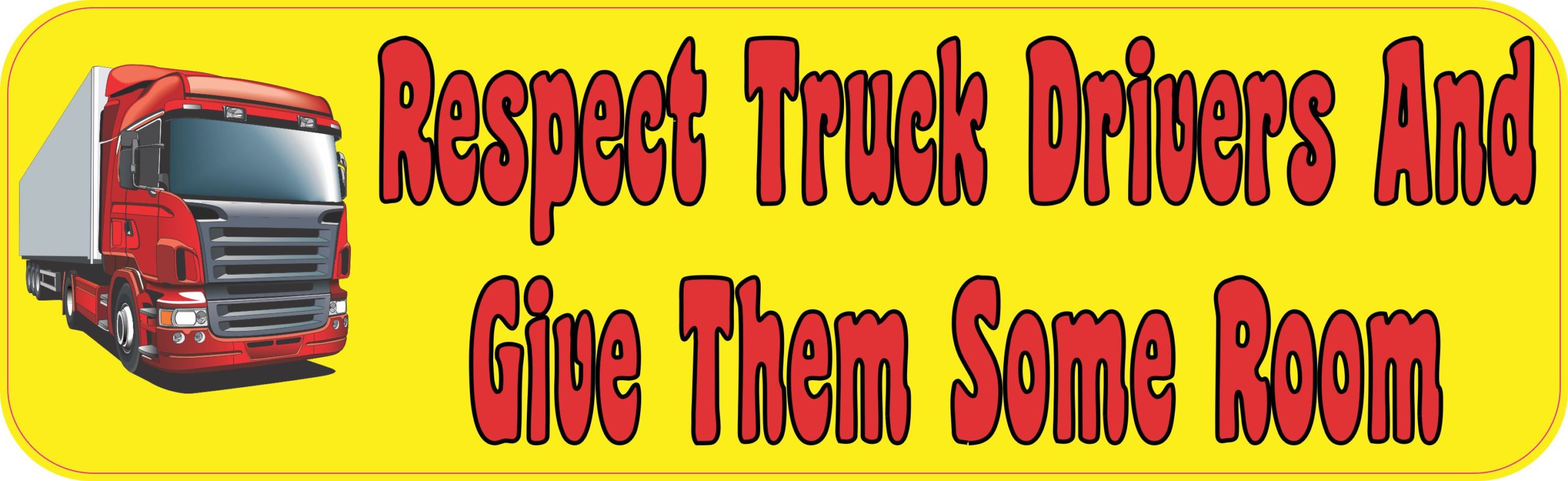 Give Them Room Truck Drivers Magnet