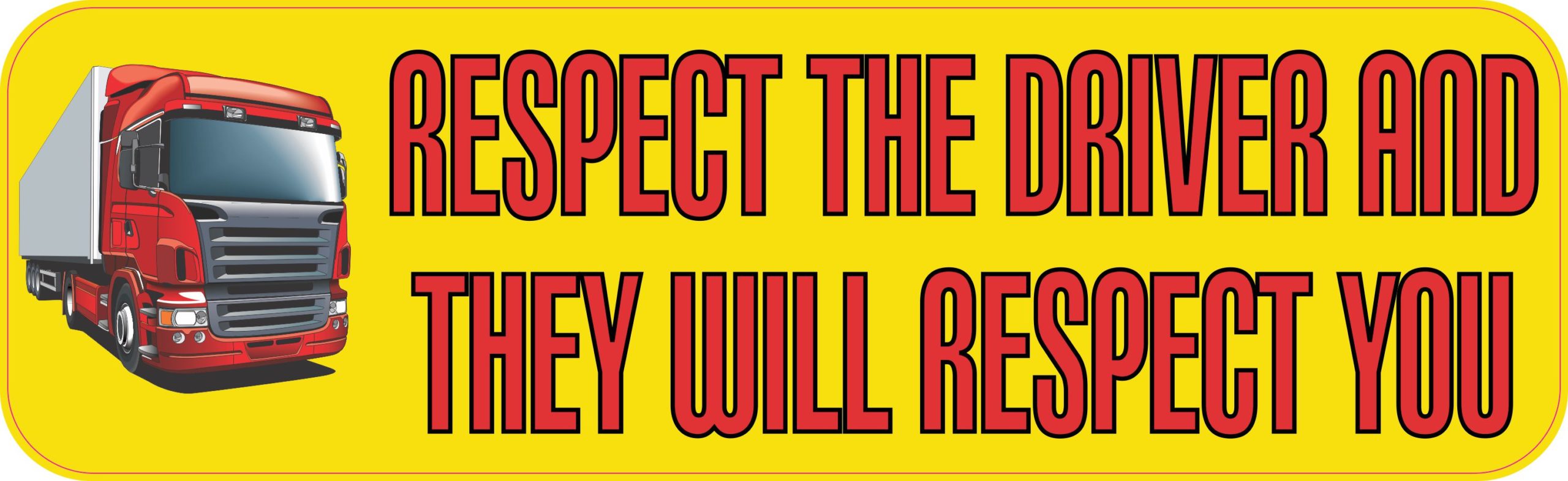 Respect Truck Drivers Magnet