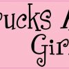 Trucks Are For Girls Bumper Sticker