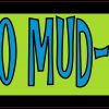 No Mud No Fun Bumper Sticker
