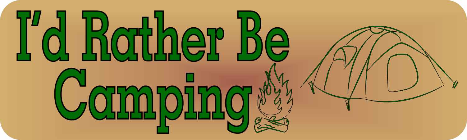 I'd Rather Be Camping Magnet