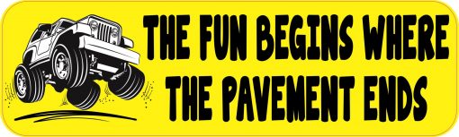Fun Begins Where Pavement Ends Bumper Sticker