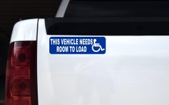 Vehicle Needs Room to Load Sticker