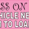 Princess Vehicle Needs Room to Load Sticker