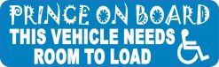 Prince Vehicle Needs Room to Load Vinyl Sticker