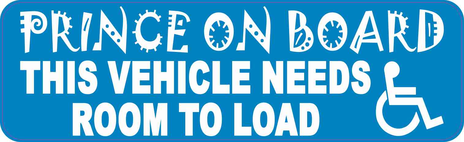 Prince Vehicle Needs Room to Load Vinyl Sticker