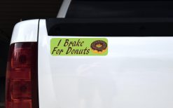 I Brake For Donuts Bumper Sticker