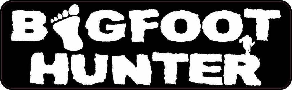Bigfoot Hunter Bumper Sticker