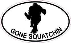 Oval Gone Squatchin Sticker