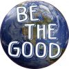 Be the Good in the World Sticker