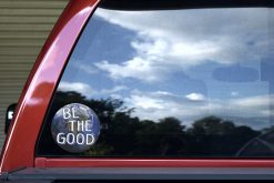 Be the Good in the World Sticker