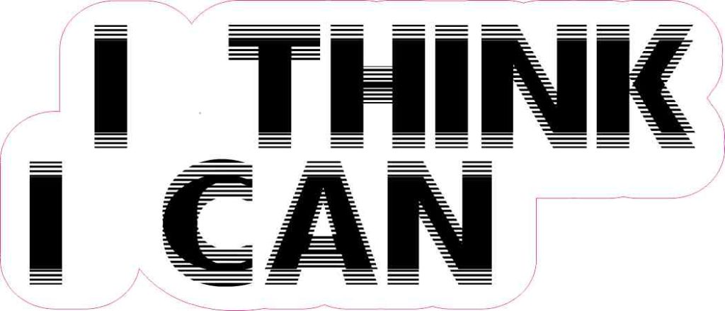 Ithink Sticker 7in x 3in I Think I Can Vinyl Sticker - StickerTalk®