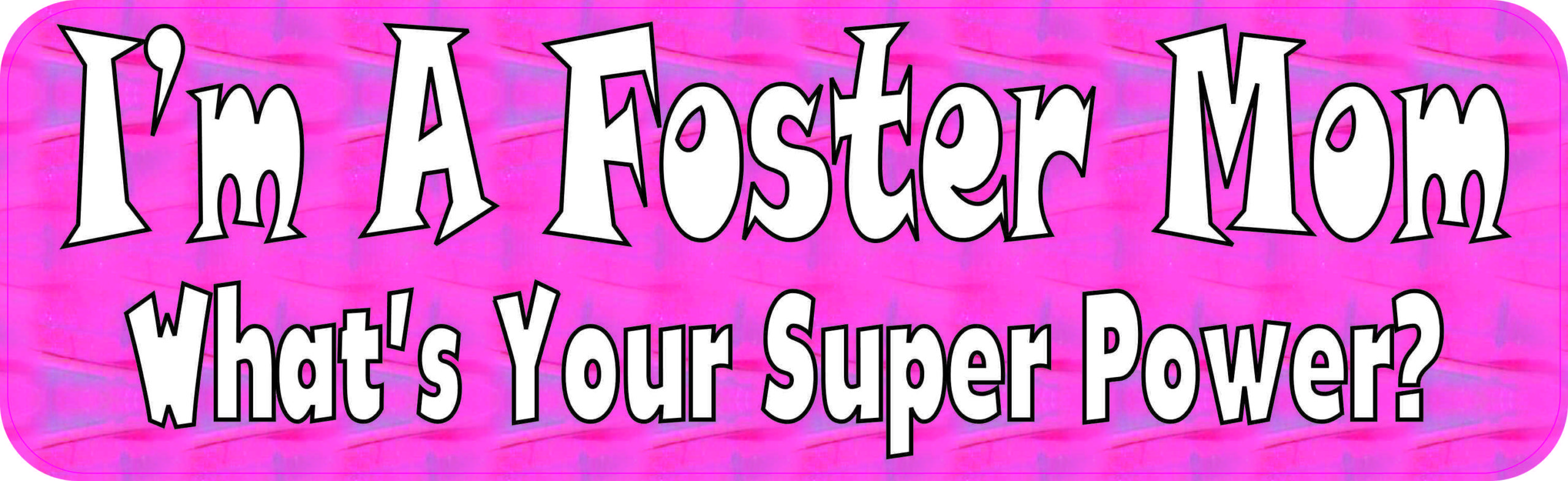 Im a Foster Mom Magnet
