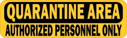 Quarantine Area Magnet