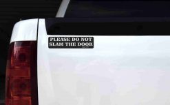 Do Not Slam Door Magnet