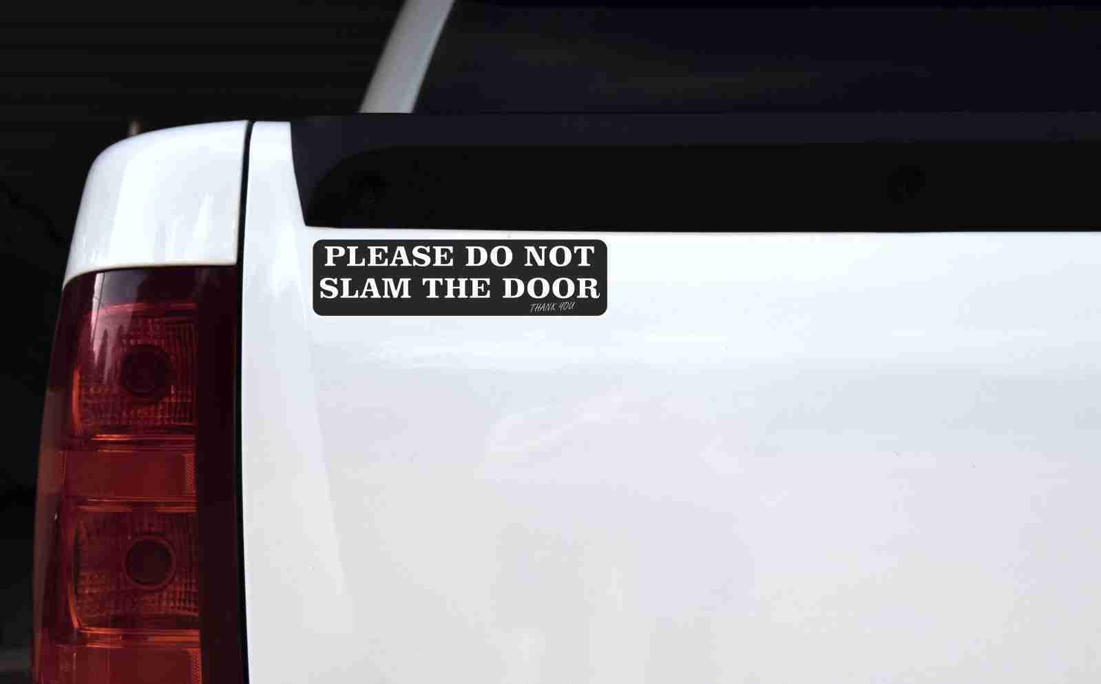 Do Not Slam Door Magnet